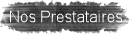 Nos Prestataires